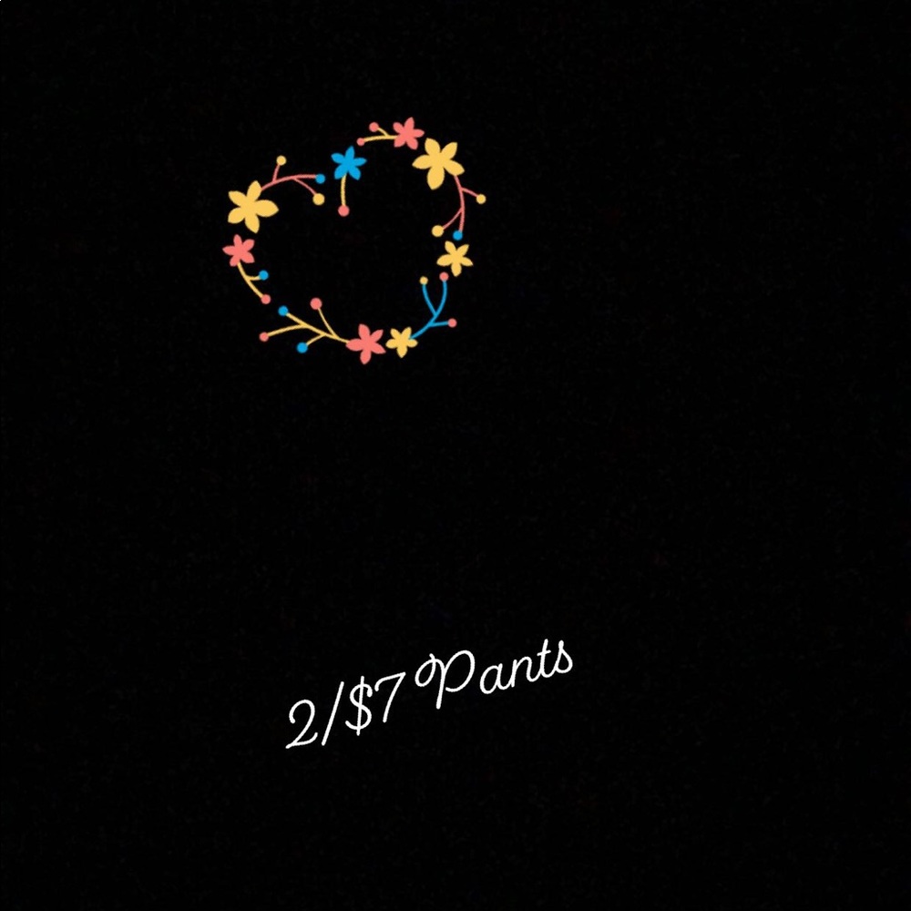 All pants are 2 for $7